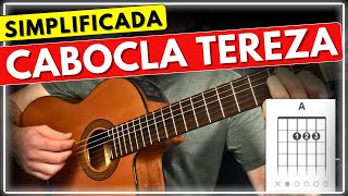 Como Tocar  Cabocla Tereza  Tonico amp Tinoco  FÁCIL no Violão [upl. by Erdah]