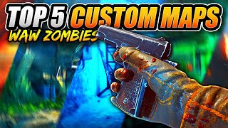 TOP 5 COD WAW CUSTOM ZOMBIES MAPS BEST Custom MAPS 2023 [upl. by Gnoix556]