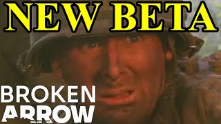 NEW Broken Arrow BETA LIVE [upl. by Laenej]