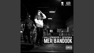 Meri Bandook feat Bohemia  Single [upl. by Mildrid]