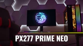 PX277 Prime Neo  27 Inch 1440p 180Hz 1ms GTG Fast IPS Gaming Monitor [upl. by Coulombe]