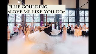 Современный свадебный танец  quotLove me like you doquot Wedding Dance [upl. by Morna]