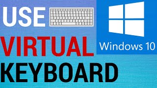 How To Use Virtual Keyboard on Windows 10 [upl. by Thurber235]