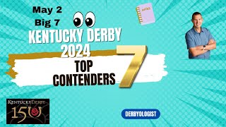 Kentucky Derby 2024 Top Seven Contenders [upl. by Jacintha]