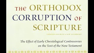 I review The Orthodox Corruption of Scripture by Professor Bart Ehrman The audio is poor  Sorry [upl. by Arema]