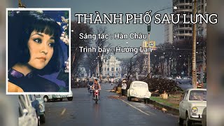 Thành phố sau lưng  Hương Lan  Nhạc Vàng 1975  Lyric [upl. by Oicam]