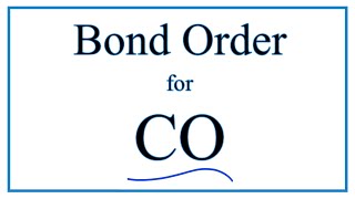 Bond Order for CO Carbon monoxide [upl. by Charmaine]