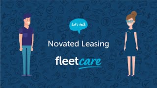 Fleetcare  Novated Leasing Explained [upl. by Marinna]