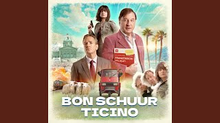 Bon Schuur Ticino From the Original Motion Picture quotBon Schuur Ticinoquot [upl. by Curren987]