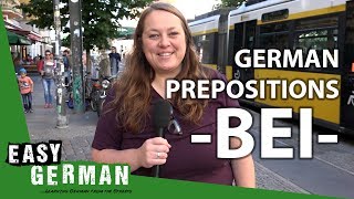 German Prepositions BEI  Super Easy German 39 [upl. by Daas]