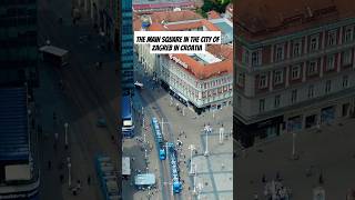 Best of Croatia  The Main Square in the city of Zagreb [upl. by Erastes]