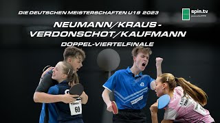 NeumannKraus  KaufmannVerdonschot I MixedViertelfinale TischtennisDM U19 2023 [upl. by Enelime]