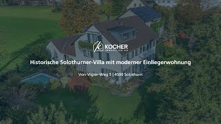 Neu im Verkauf Historische SolothurnerVilla mit moderner Einliegerwohnung [upl. by Erialb]