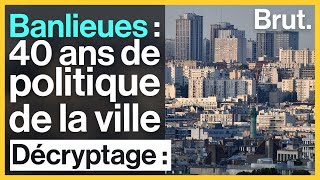 Banlieues  retour sur 40 ans de politique de la ville [upl. by Mirisola]