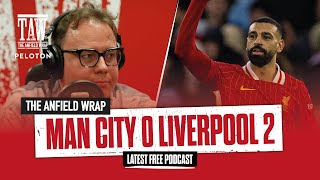 Manchester City 0 Liverpool 2  The Anfield Wrap [upl. by Mohn]