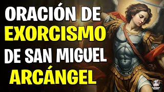 ORACIÓN DE EXORCISMO DE SAN MIGUEL ARCÁNGEL [upl. by Iahcedrom]