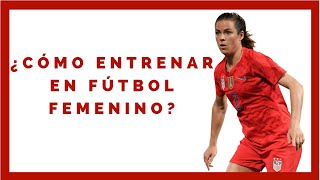 ⚽ Como entrenar en FÚTBOL FEMENINO CLAVES para el Entrenamiento de FÚTBOL FEMENINO⚽⚽ [upl. by Weatherby]