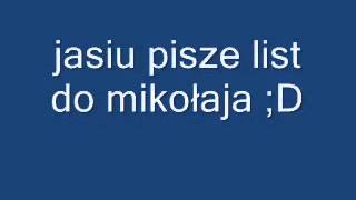 Jasiu pisze list do mikoaja [upl. by Eeldarb]