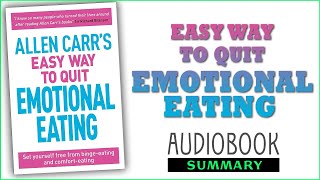 ⭐Allen Carrs Easy Way to Quit Emotional Eating  Allen Carr  Free Audiobook [upl. by Jammal]