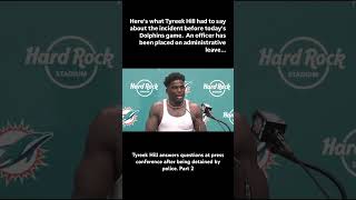 Tyreek Hill answers questions at press conference after being detained by police Part 2 [upl. by Akimaj]