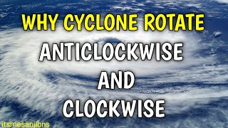 why cyclones rotate anticlockwise northern hemisphere and clockwise in southern hemisphere [upl. by Eirased534]