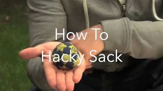 How To Hacky Sack [upl. by Mutat]