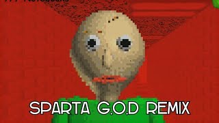 Eps 14 Baldis Basic in Education amp Learning has a Sparta GOD Remix [upl. by Erbua]