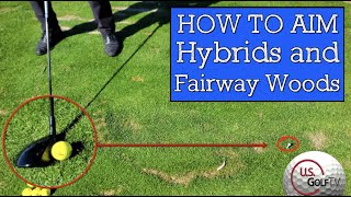 How to Aim Hybrids and Fairway Woods with One Simple Golf Lesson [upl. by Nerty]