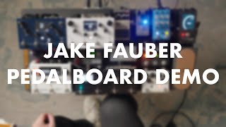 JAKE FAUBER PEDALBOARD DEMO [upl. by Ecerahs]