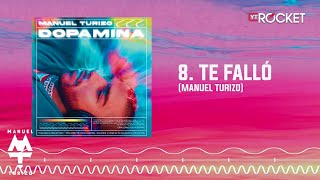 Te Falló  MTZ Manuel Turizo  Audio Oficial [upl. by Annaeiluj]