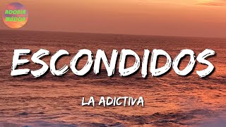 escondidos  la adictiva letra [upl. by Placidia899]