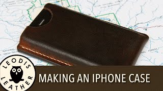 Making a Leather Case for an Apple iPhone [upl. by Ernesto]