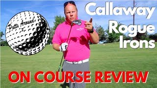 Callaway Rogue Irons On Course Review [upl. by Ellenwad]