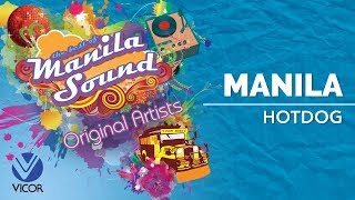 Hotdog  Manila The Best of Manila Sound [upl. by Philo]