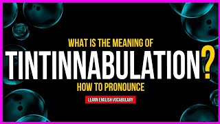 What Is The Meaning of TINTINNABULATION  Improve Your English [upl. by Kurt909]