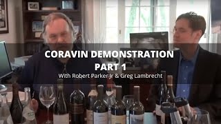 Robert Parker Coravin Demonstration Part 1 [upl. by Nalra]