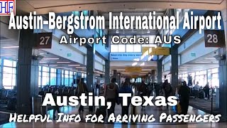 Austin–Bergstrom International Airport Code AUS  Guide for Arriving Passengers to Austin TX [upl. by Crellen999]