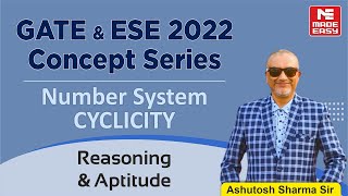 GATE amp ESE2022 Concept SeriesNumber System CyclicityReasoning amp AptitudeBy Ashutosh SirMADE EASY [upl. by Smeaj839]