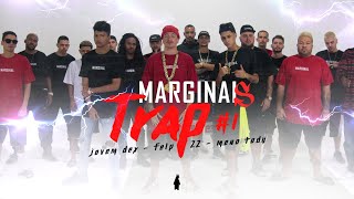 Marginais Trap ⚡  Jovem Dex Meno Tody amp Felp 22 [upl. by Erena]