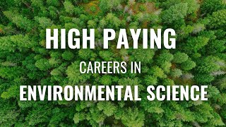 Top 8 Highest Paying Jobs in Environmental Science  Environmental Science Careers and Salaries [upl. by Airret]