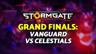 Creeps are EVERYTHING in the current stormgate patch  Vanguard vs Celestials FINALS  Stormgate [upl. by Bruns470]