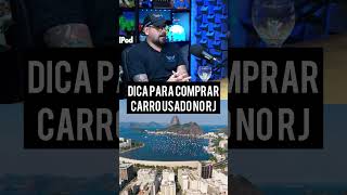 Dica para quem quer comprar carro usado no Rio de Janeiro [upl. by Mercorr240]