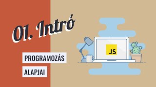 01 Intró  Programozás Alapjai [upl. by Berghoff]