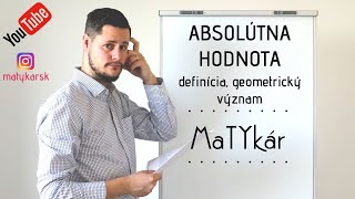 ABSOLÚTNA HODNOTA  definícia geometrický význam [upl. by Lehman]