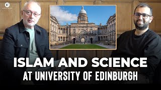 Islam and Science with Dr Shoaib Malik at University of Edinburgh [upl. by Missie]