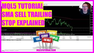 MQL5 TUTORIAL  SMA SELL TRAILING STOP explained [upl. by Jacquelyn]