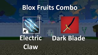 Blox Fruits 173 Electric Claw Dark Blade Combo [upl. by Inaleon]