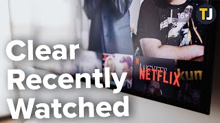 How to Clear Netflix Recently Watched Shows [upl. by Anurag]