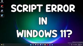 How To Fix Script Error On Windows 11 [upl. by Uyr]