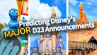 11 Predictions for MAJOR Disney Announcements at the 2024 D23 Expo [upl. by Yelnet]